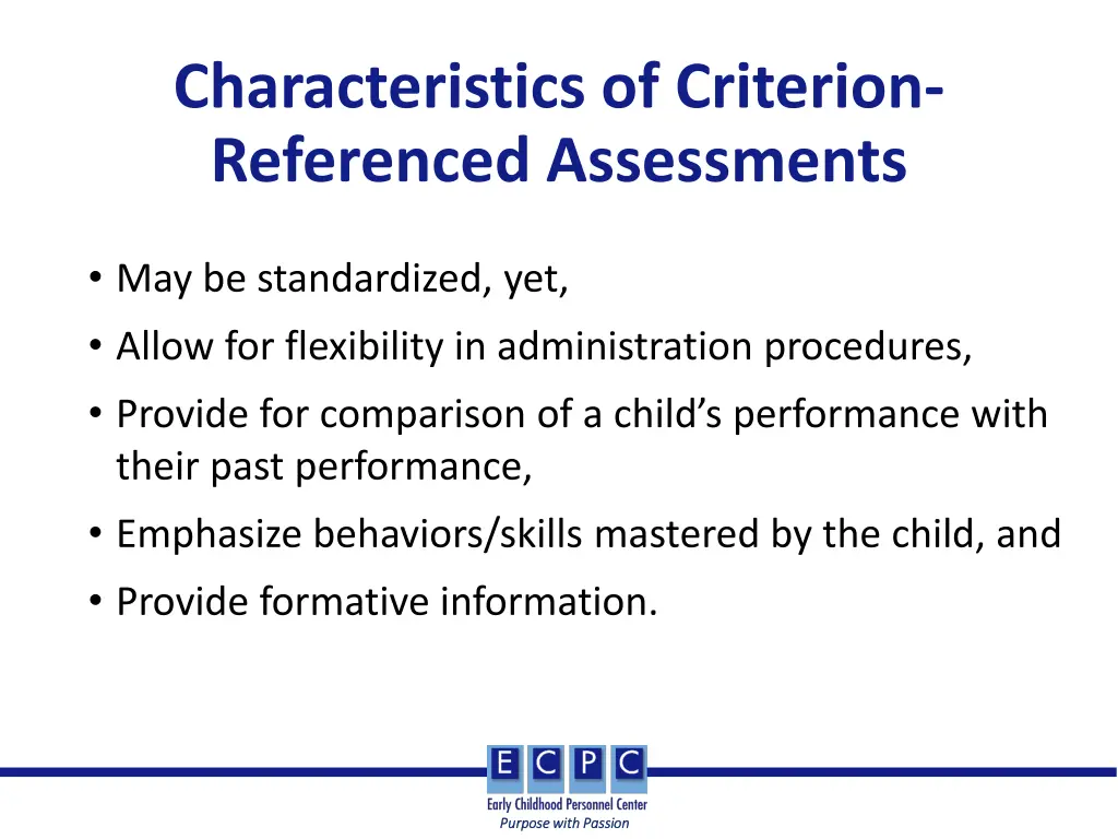 characteristics of criterion referenced