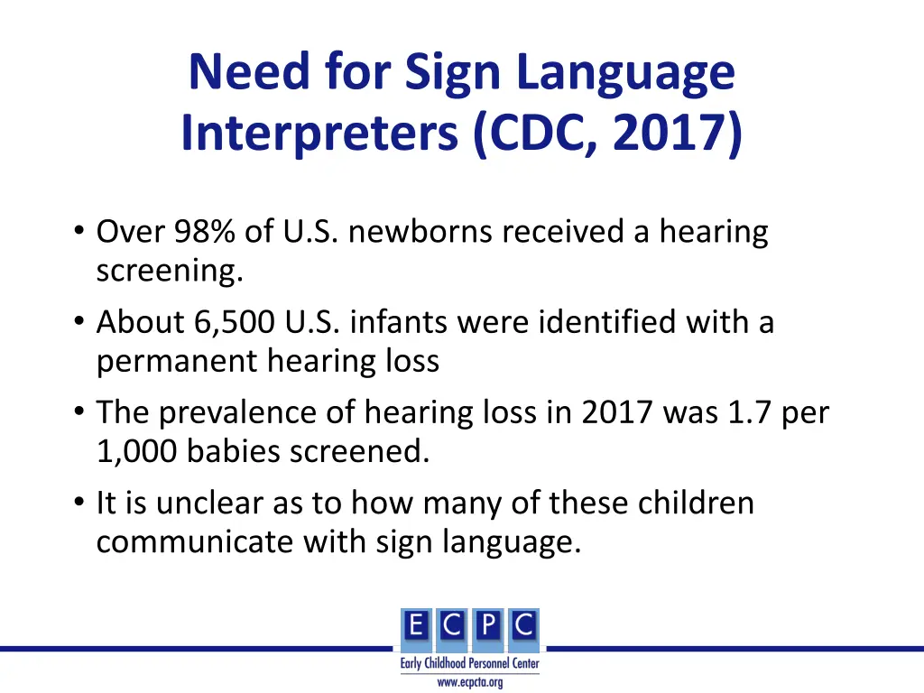 need for sign language interpreters cdc 2017