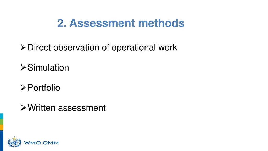 2 assessment methods