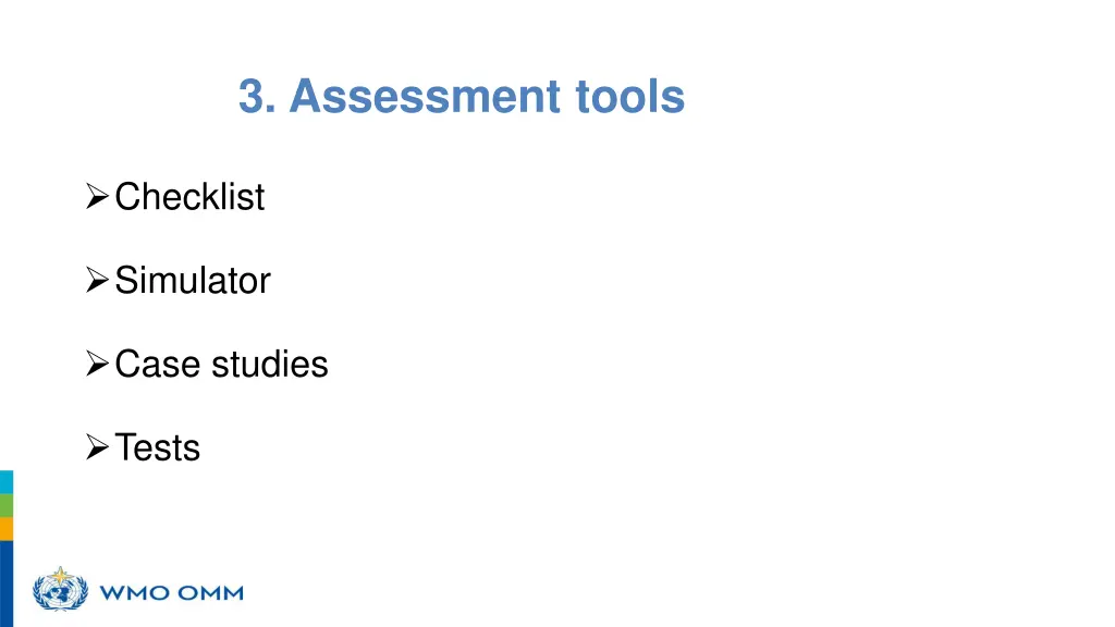 3 assessment tools