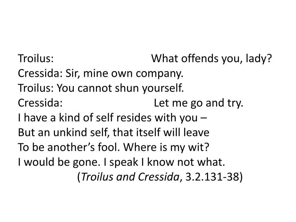 troilus cressida sir mine own company troilus