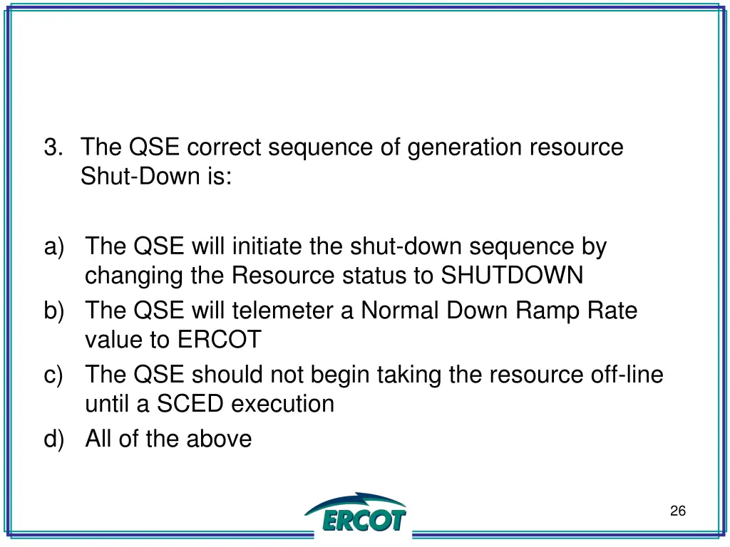 3 the qse correct sequence of generation resource