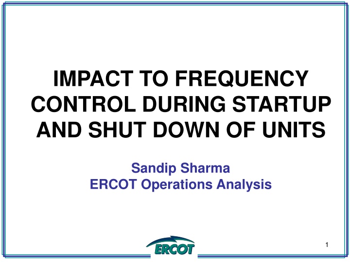 impact to frequency control during startup