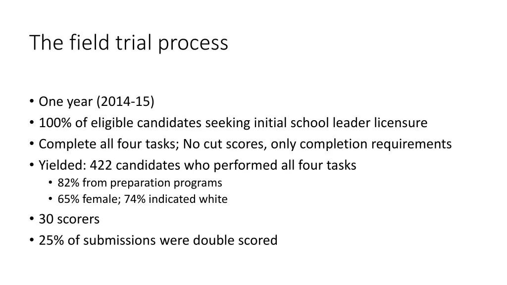 the field trial process