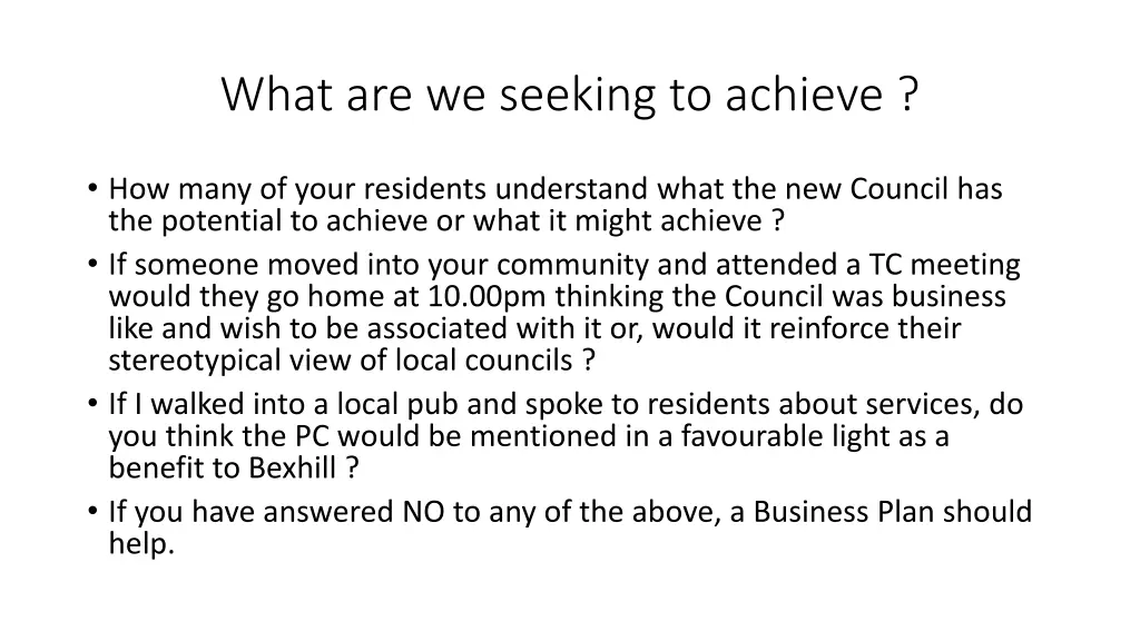 what are we seeking to achieve