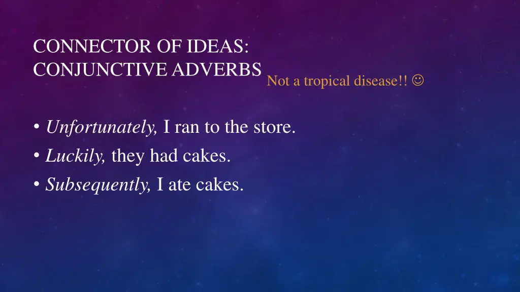 connector of ideas conjunctive adverbs