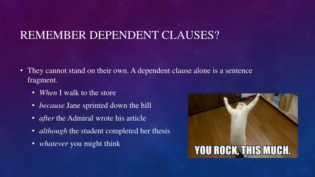 remember dependent clauses