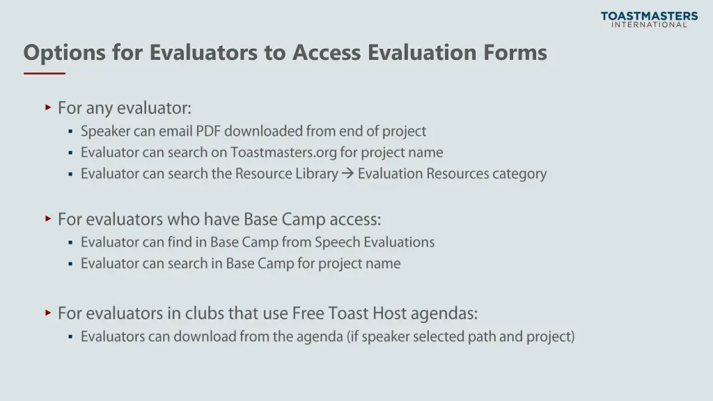 options for evaluators to access evaluation forms