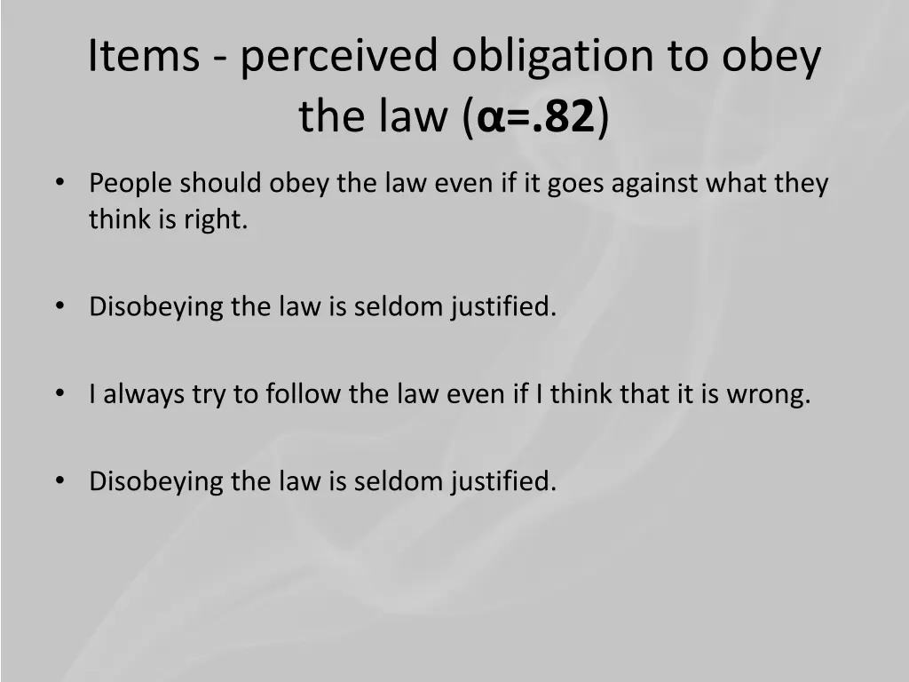 items perceived obligation to obey the law 82