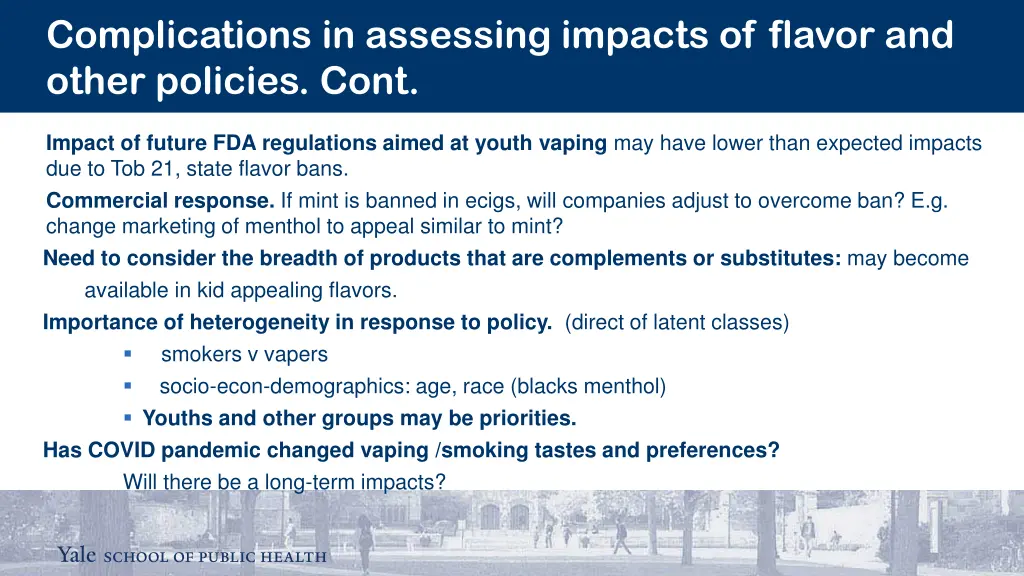 complications in assessing impacts of flavor and