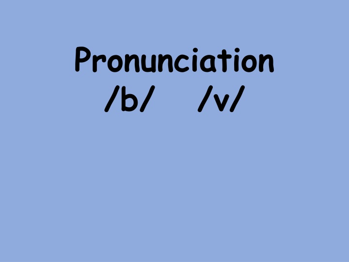 pronunciation b v