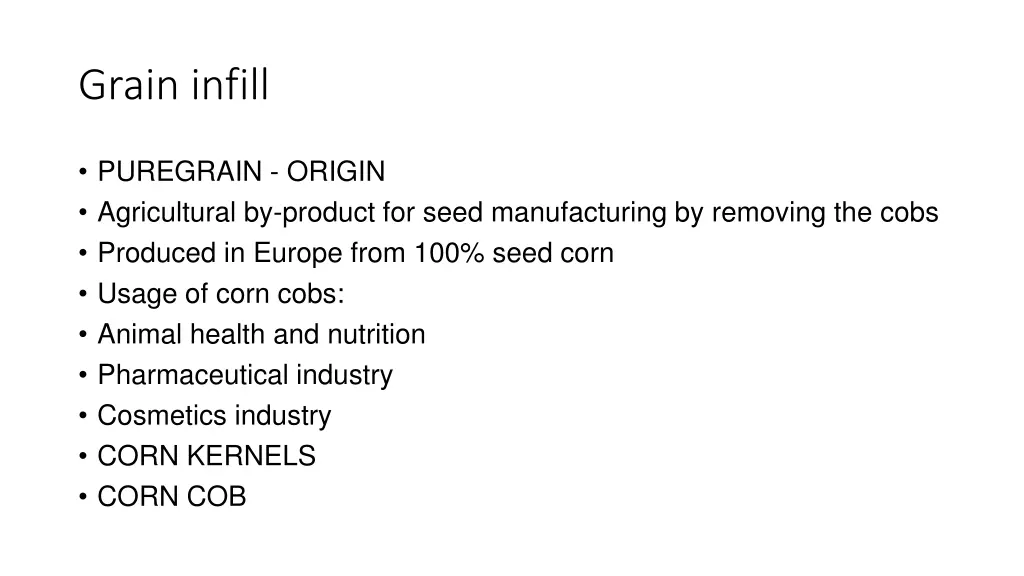 grain infill