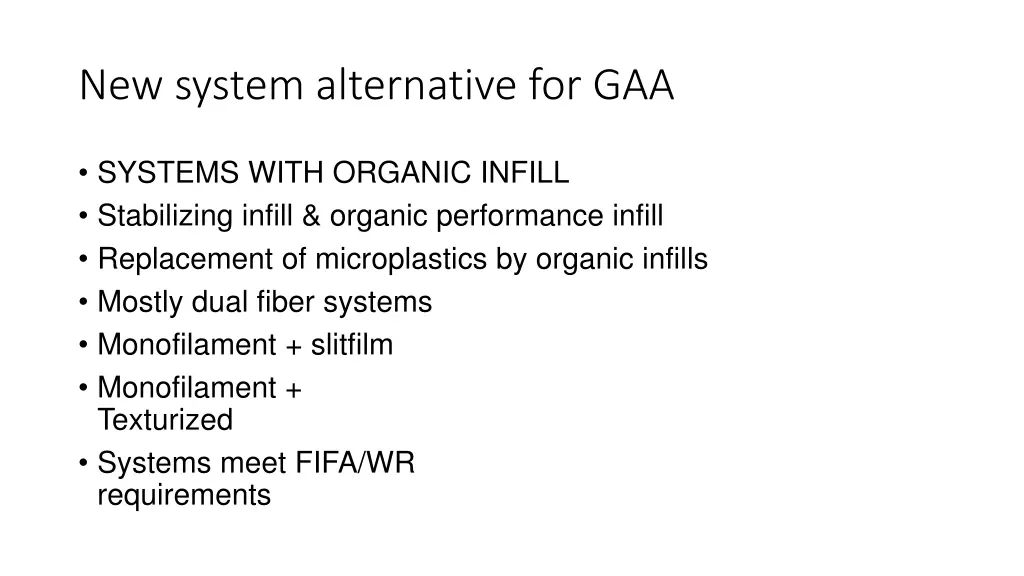 new system alternative for gaa