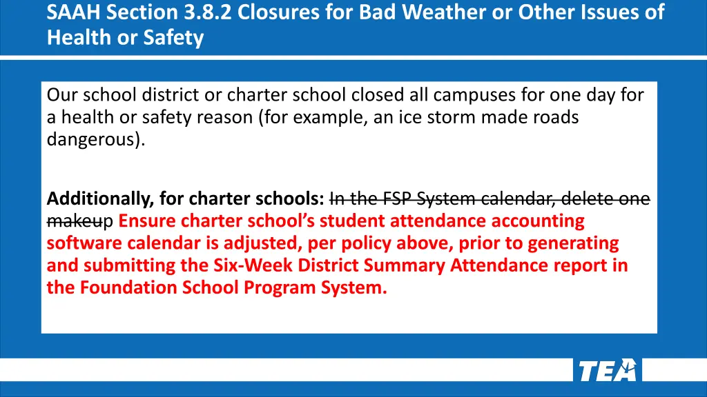 saah section 3 8 2 closures for bad weather