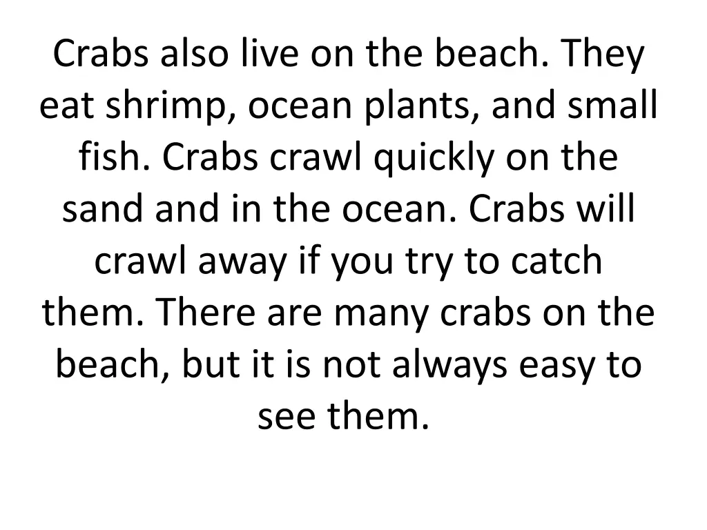 crabs also live on the beach they eat shrimp