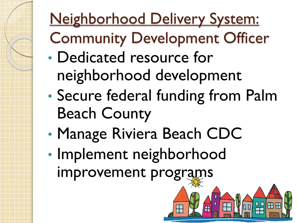 neighborhood delivery system community