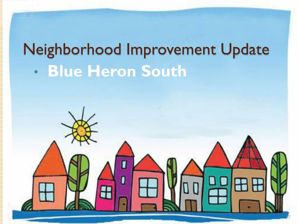 neighborhood improvement update blue heron south