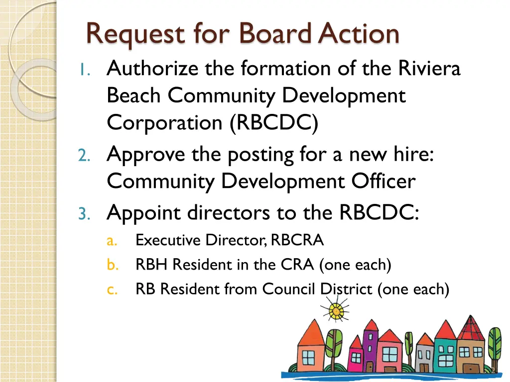 request for board action 1 authorize