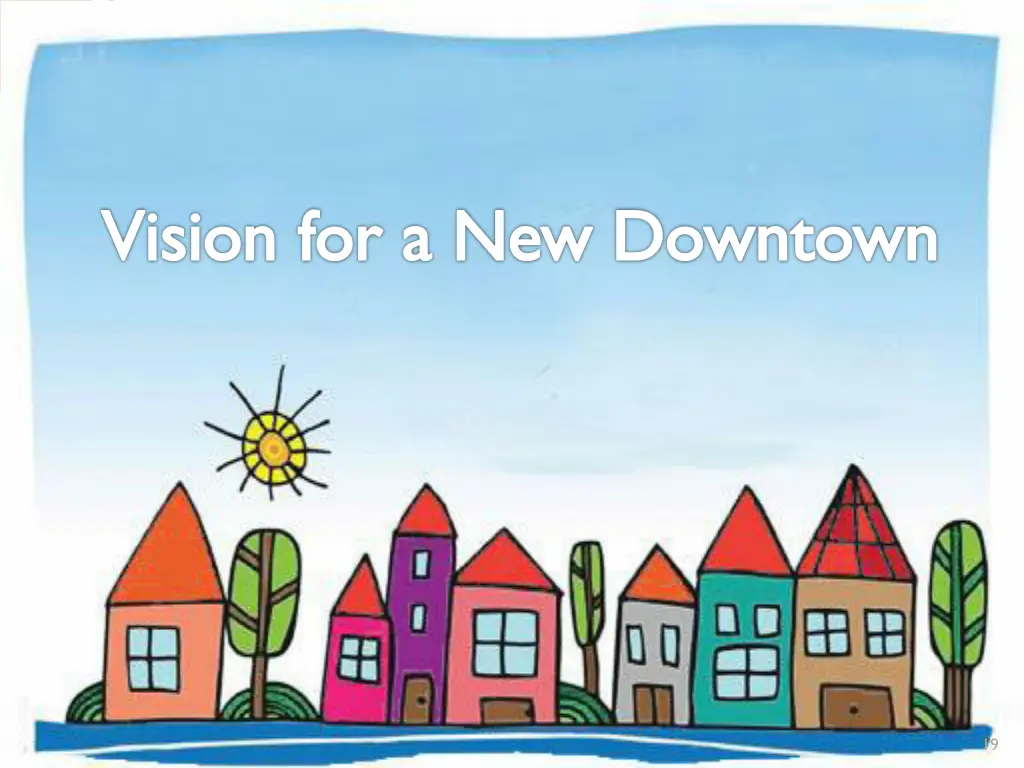 vision for a new downtown