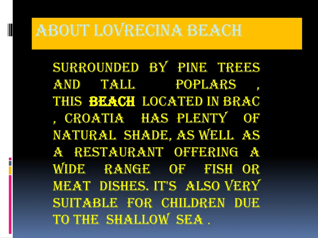 about lovrecinabeach