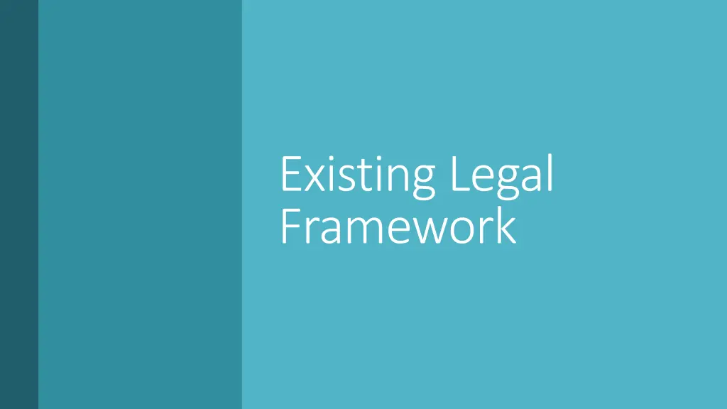 existing legal framework