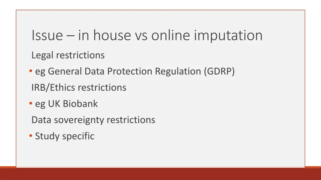 issue in house vs online imputation