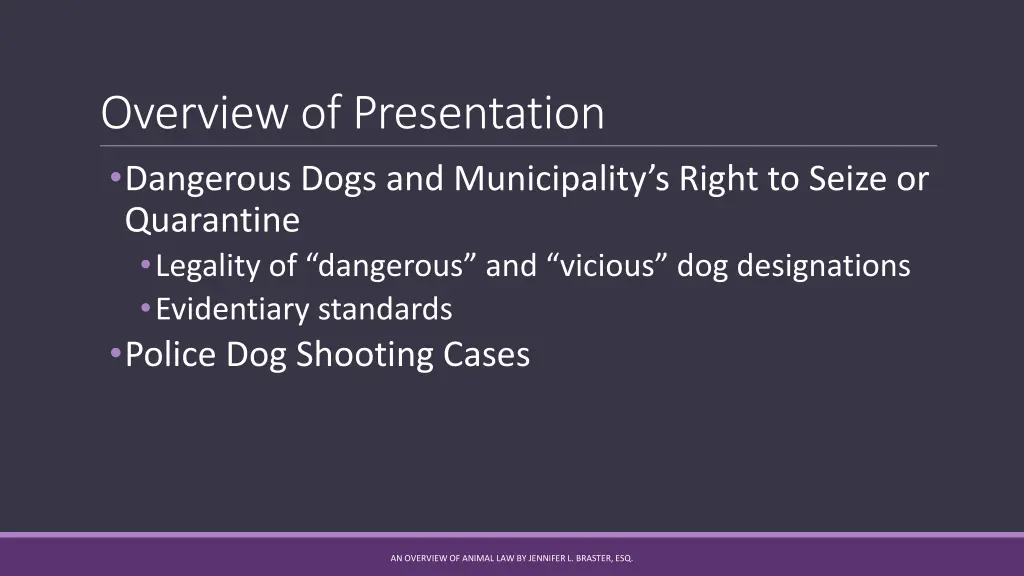 overview of presentation dangerous dogs