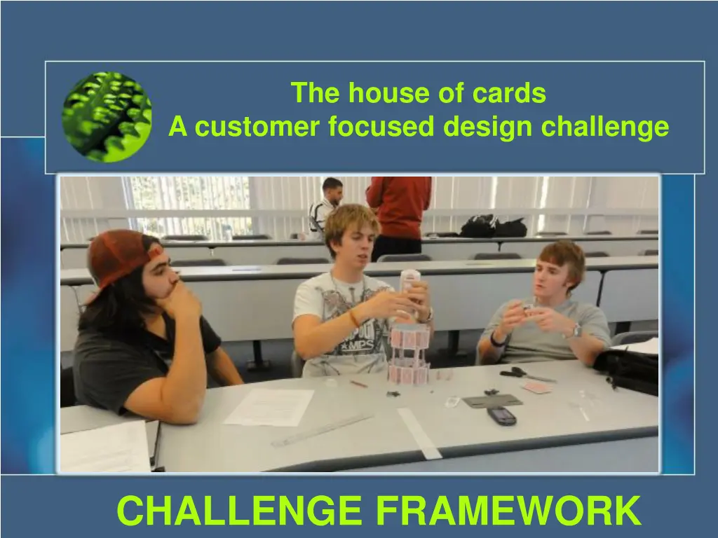 the house of cards a customer focused design