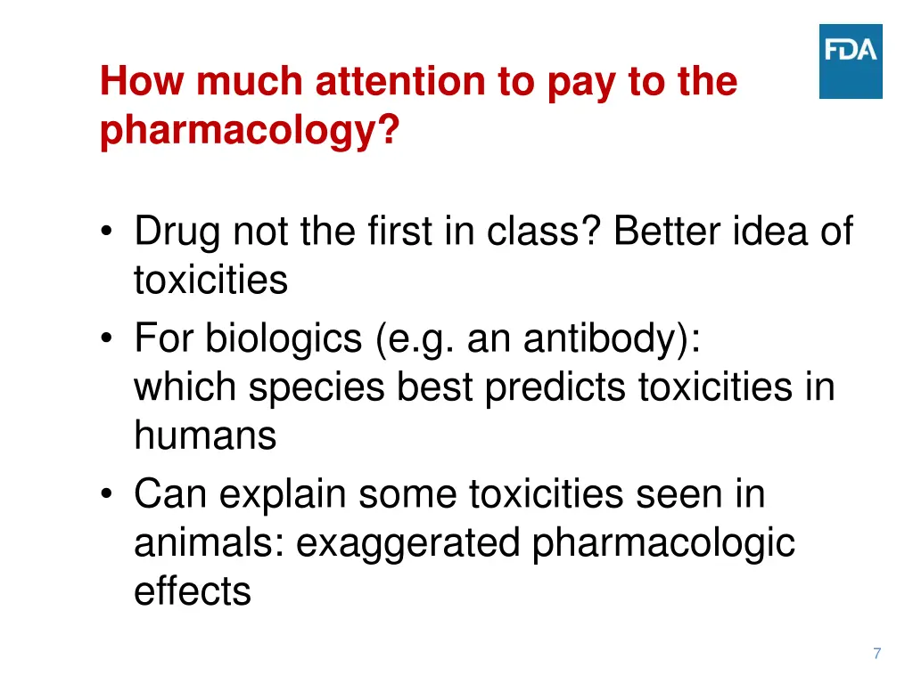 how much attention to pay to the pharmacology