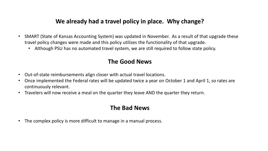 we already had a travel policy in place why change