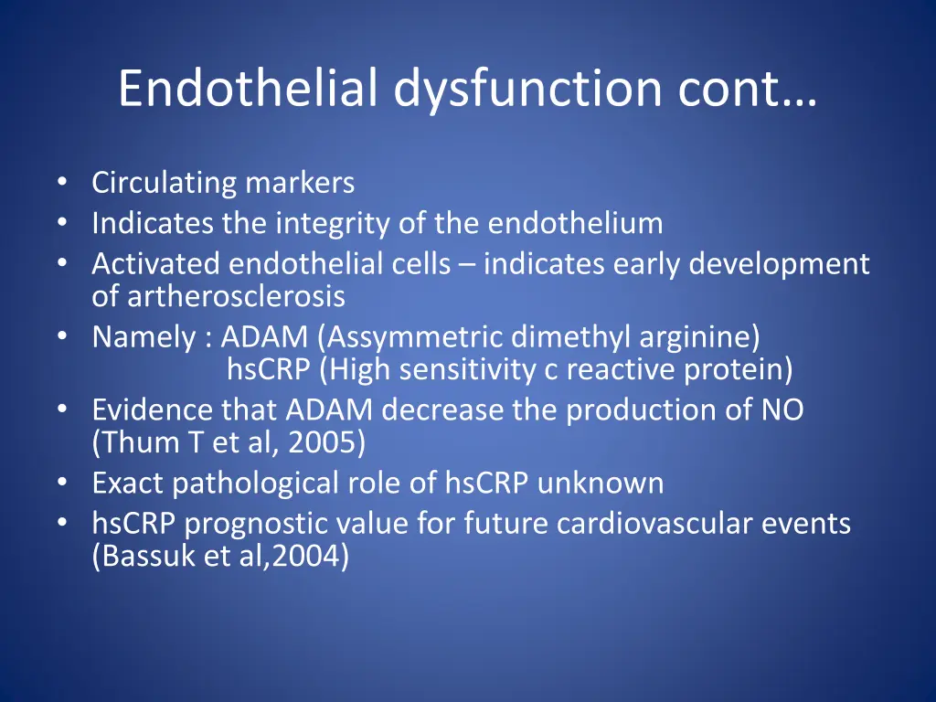 endothelial dysfunction cont