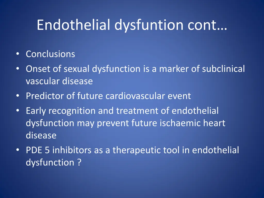 endothelial dysfuntion cont