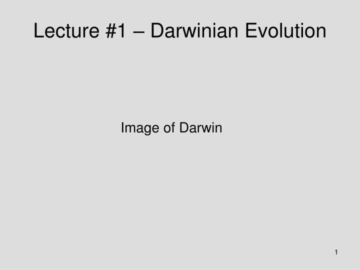 lecture 1 darwinian evolution