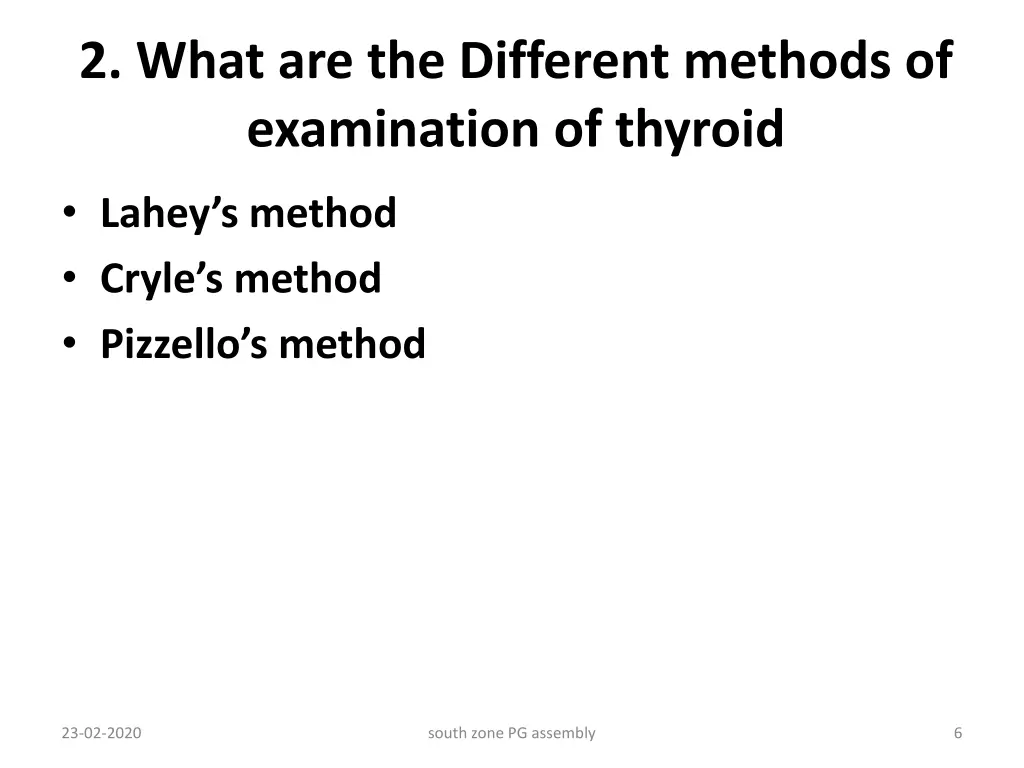 2 what are the different methods of examination