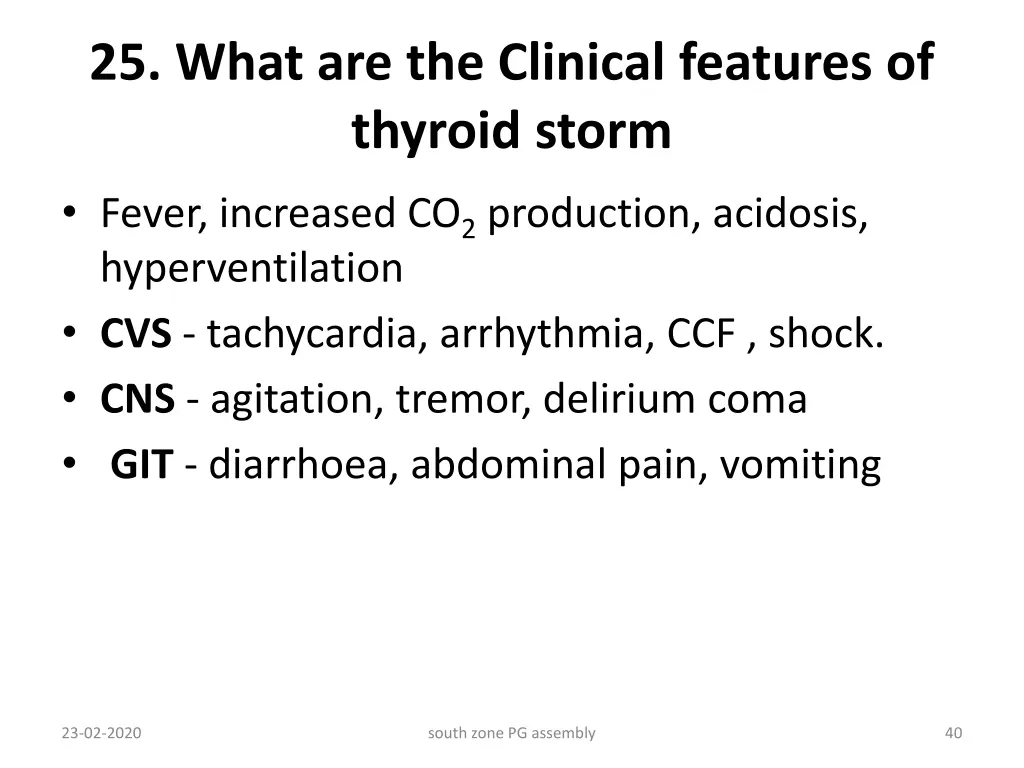 25 what are the clinical features of thyroid storm