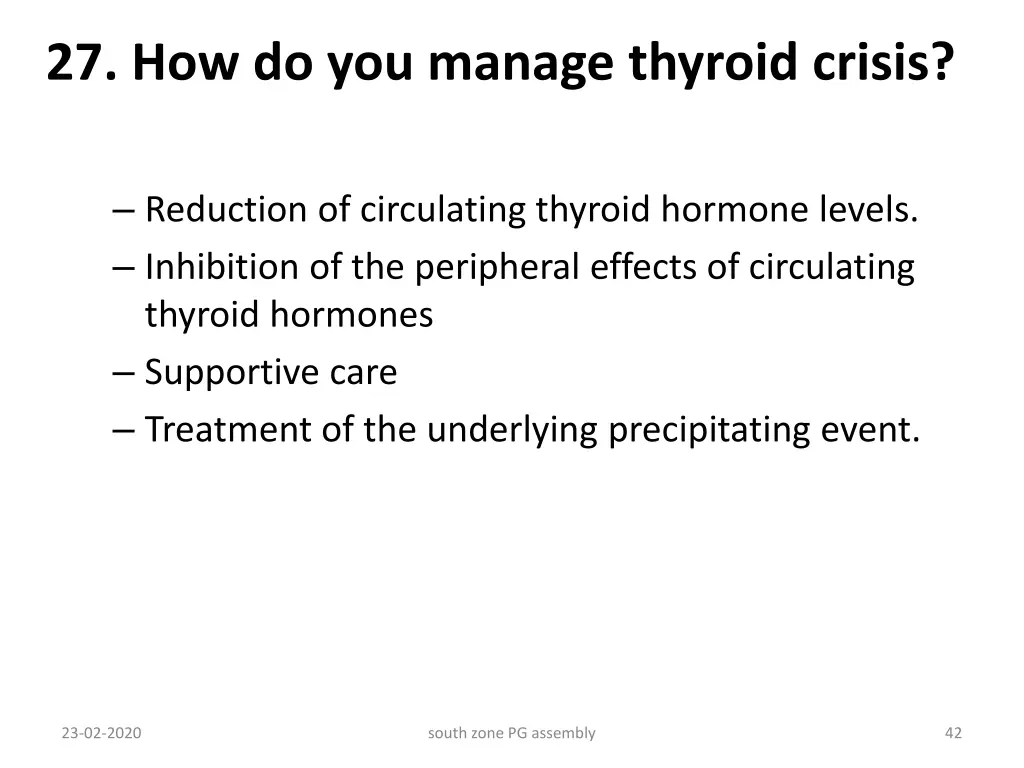 27 how do you manage thyroid crisis