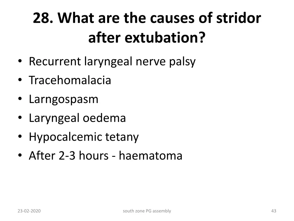 28 what are the causes of stridor after extubation