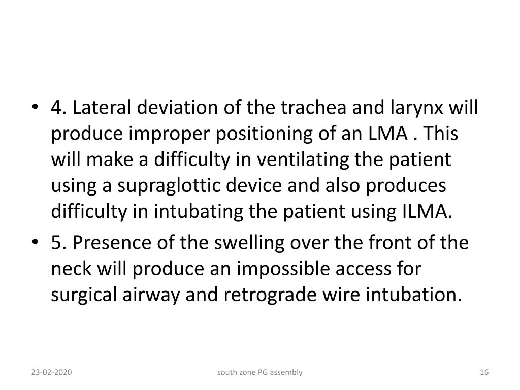 4 lateral deviation of the trachea and larynx