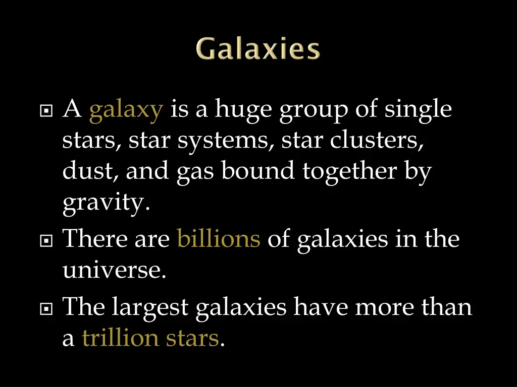 a galaxy is a huge group of single stars star