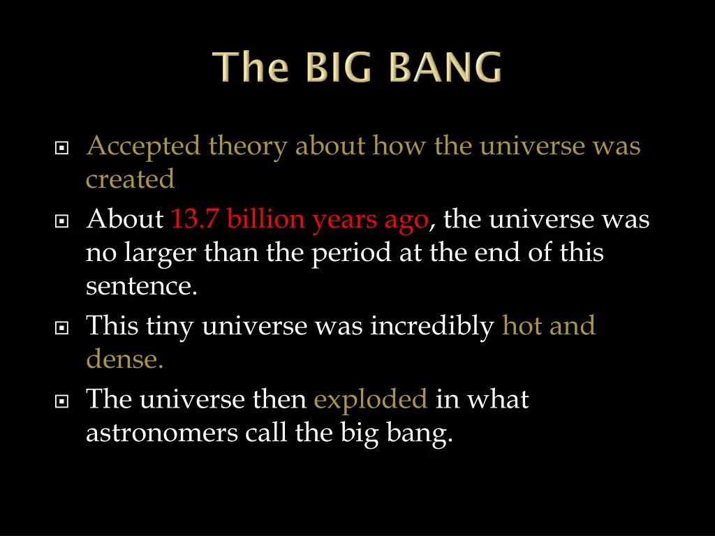 accepted theory about how the universe