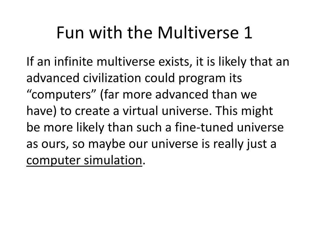 fun with the multiverse 1