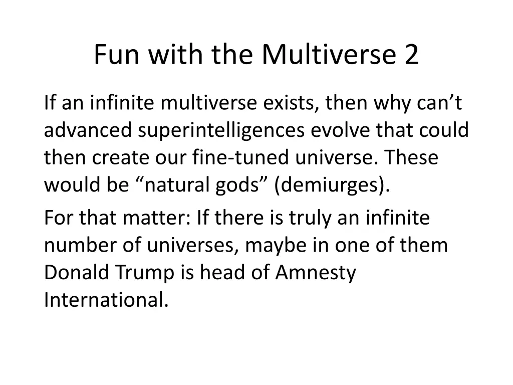 fun with the multiverse 2