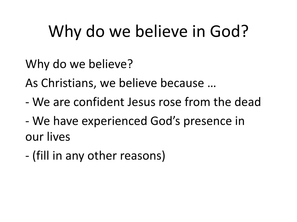 why do we believe in god