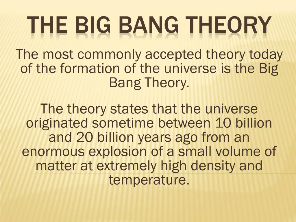 the big bang theory the most commonly accepted