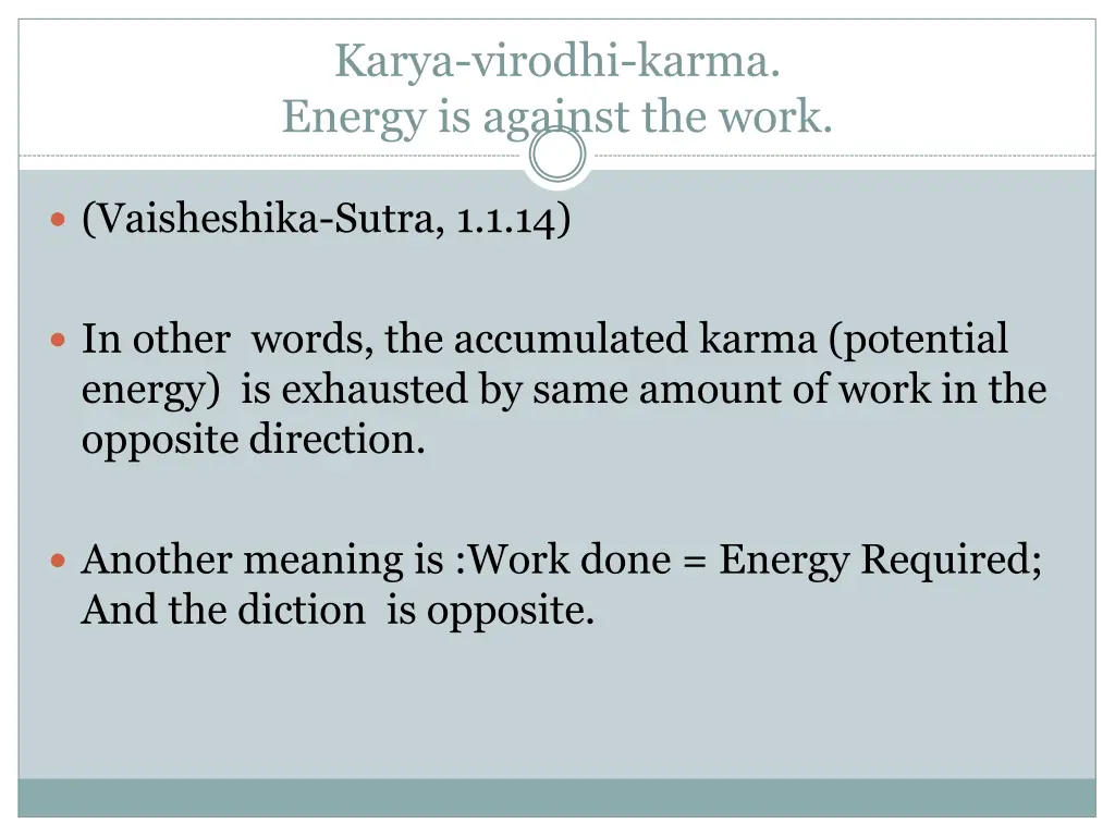 karya virodhi karma energy is against the work