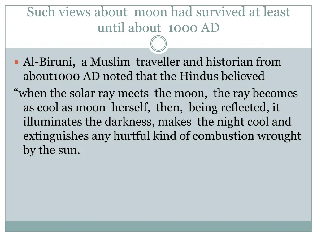 such views about moon had survived at least until