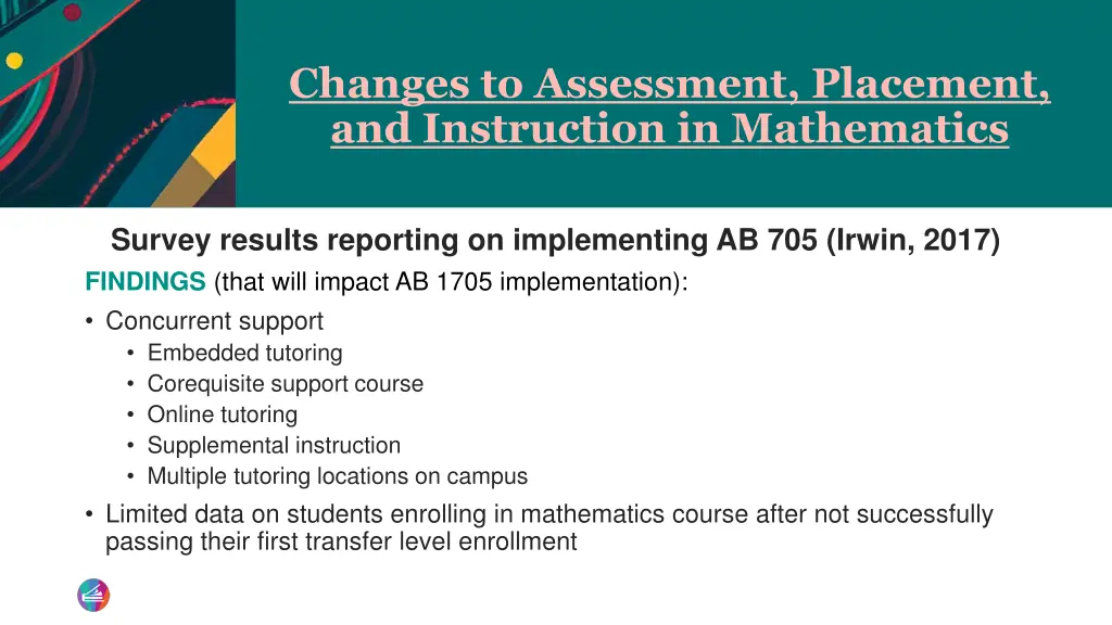 changes to assessment placement and instruction