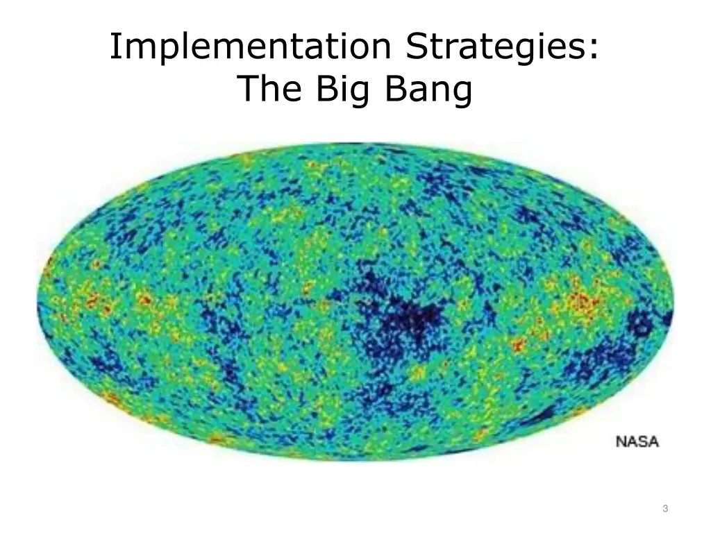 implementation strategies the big bang