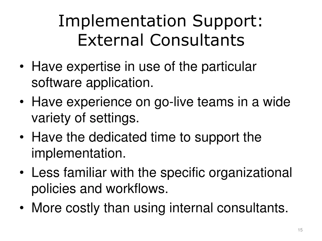 implementation support external consultants