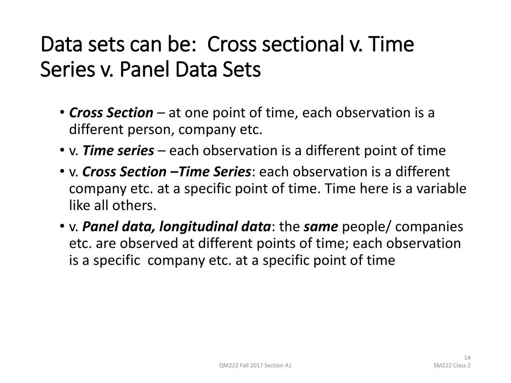 data sets can be cross sectional v time data sets